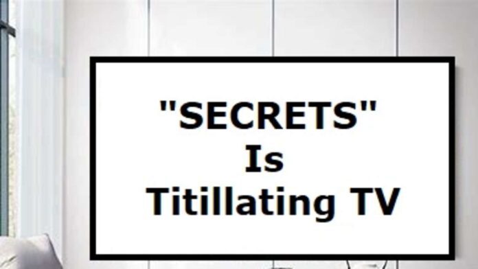 the-new-reality-tv-show-“secrets”-is-a-bona-fide-success